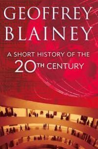 A Short History of the 20th Century